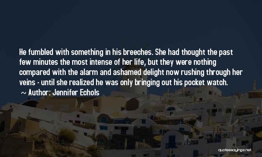 Ashamed Quotes By Jennifer Echols