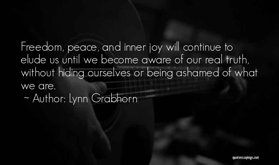Ashamed Quotes By Lynn Grabhorn