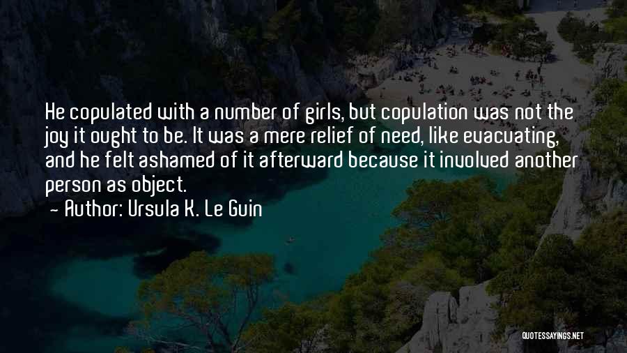 Ashamed Quotes By Ursula K. Le Guin