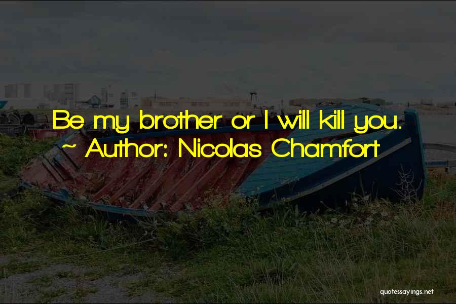 Ashamnu Prayer Quotes By Nicolas Chamfort