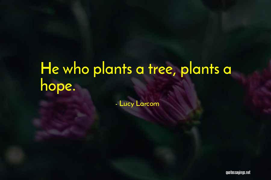 Ashana Dean Quotes By Lucy Larcom Ashana Dean Quotes By Lucy Larcom