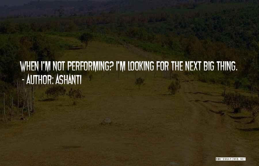 Ashanti Quotes 687394