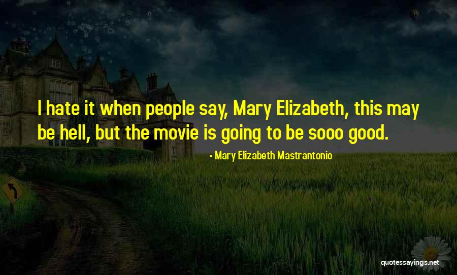 Ashardalon Quotes By Mary Elizabeth Mastrantonio Ashardalon Quotes By Mary Elizabeth Mastrantonio