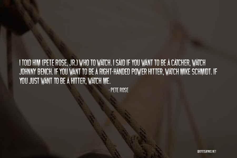 Ashardalon Quotes By Pete Rose Ashardalon Quotes By Pete Rose