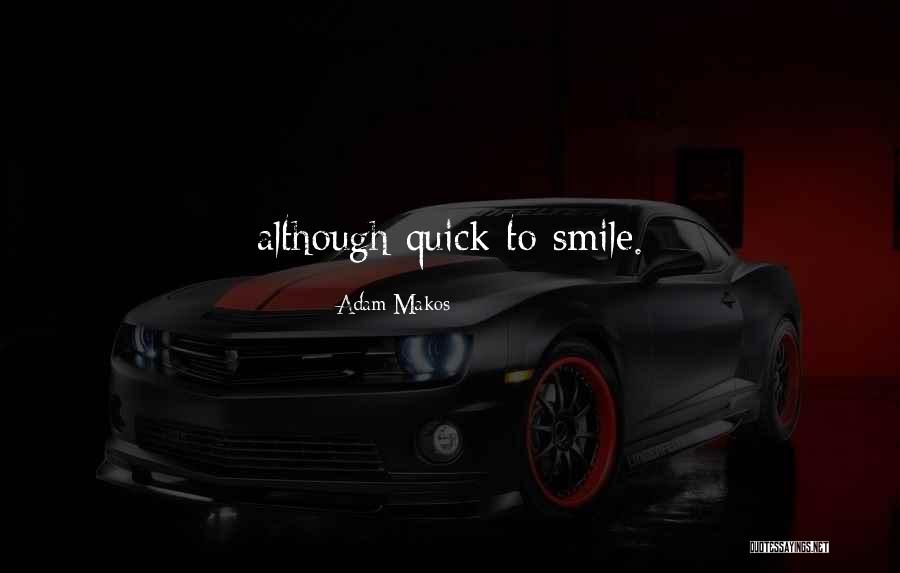 Ashate Quotes By Adam Makos Ashate Quotes By Adam Makos