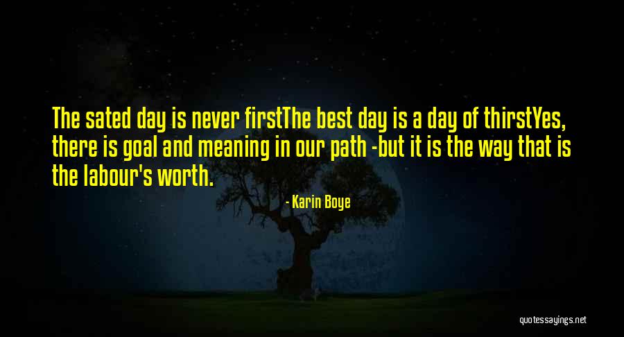 Ashathama Quotes By Karin Boye Ashathama Quotes By Karin Boye