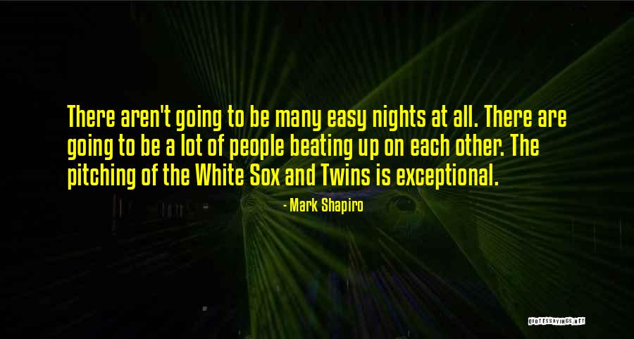 Ashaya Mtg Quotes By Mark Shapiro Ashaya Mtg Quotes By Mark Shapiro
