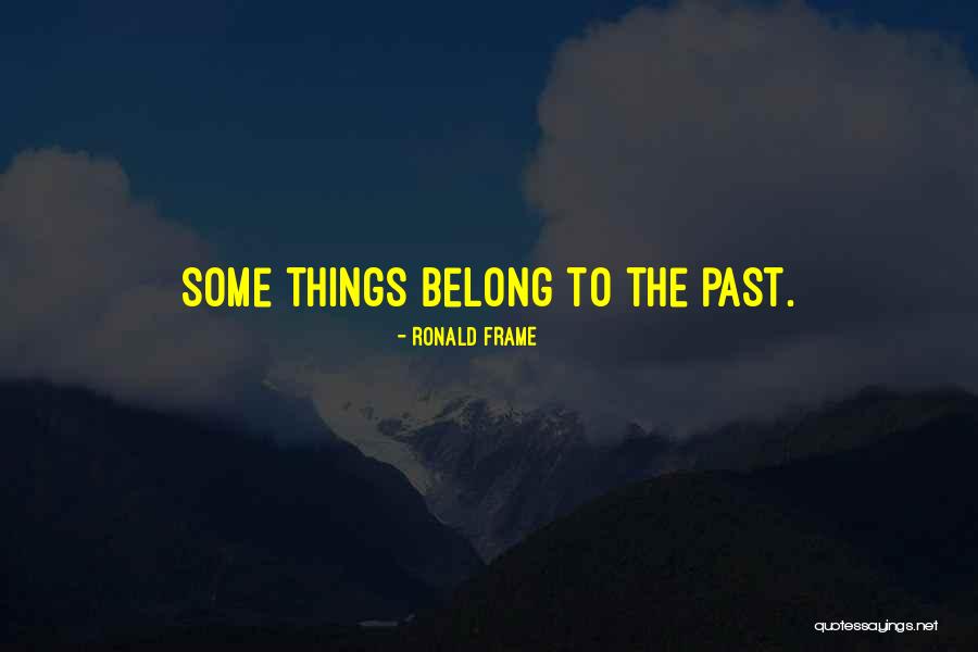 Ashbah Poem Quotes By Ronald Frame Ashbah Poem Quotes By Ronald Frame