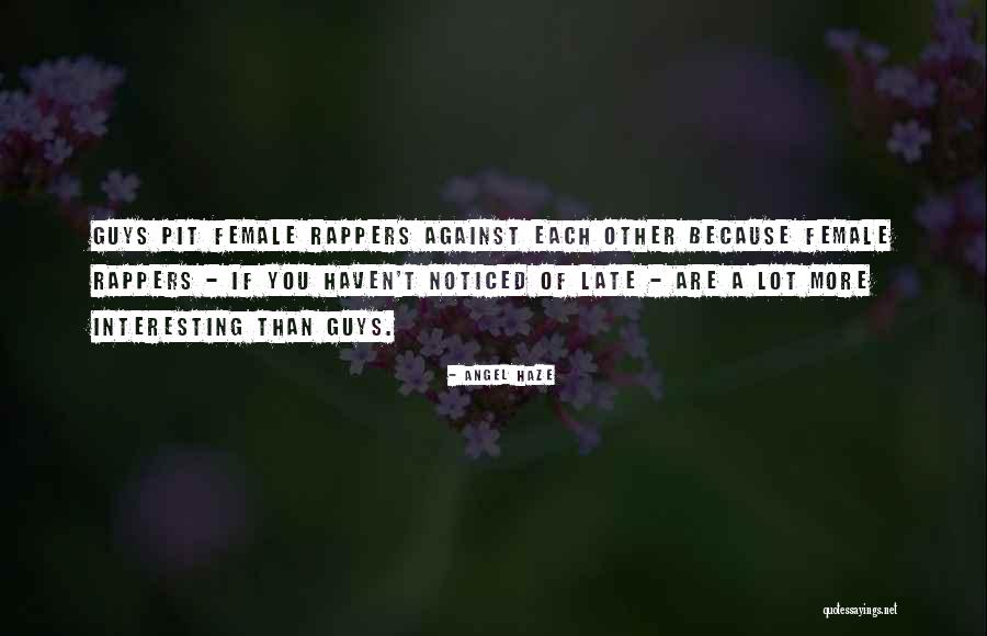 Ashbahan Quotes By Angel Haze Ashbahan Quotes By Angel Haze