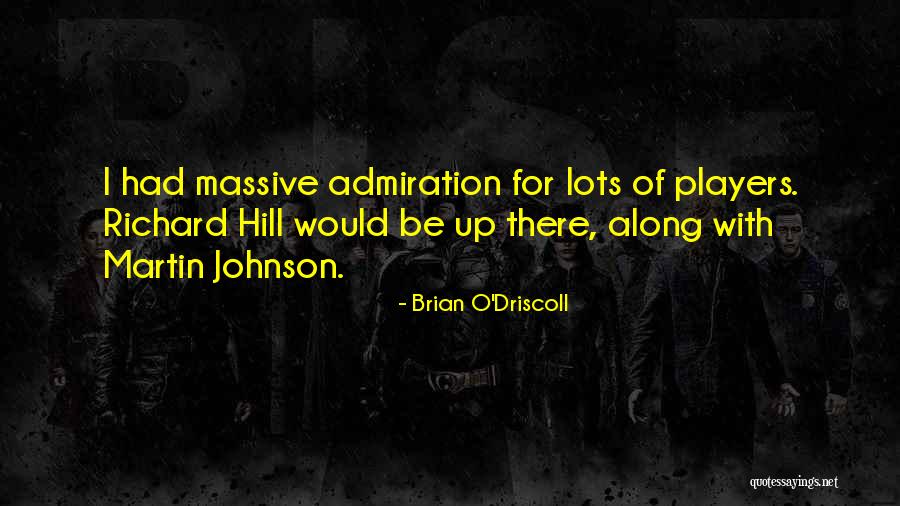 Ashbel Smith Quotes By Brian O'Driscoll Ashbel Smith Quotes By Brian O'Driscoll