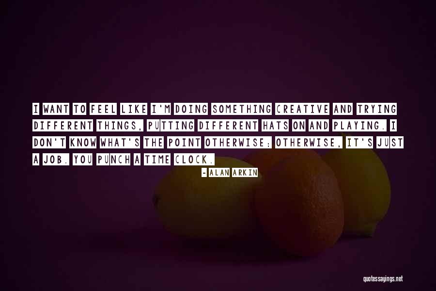 Ashbell Park Quotes By Alan Arkin Ashbell Park Quotes By Alan Arkin