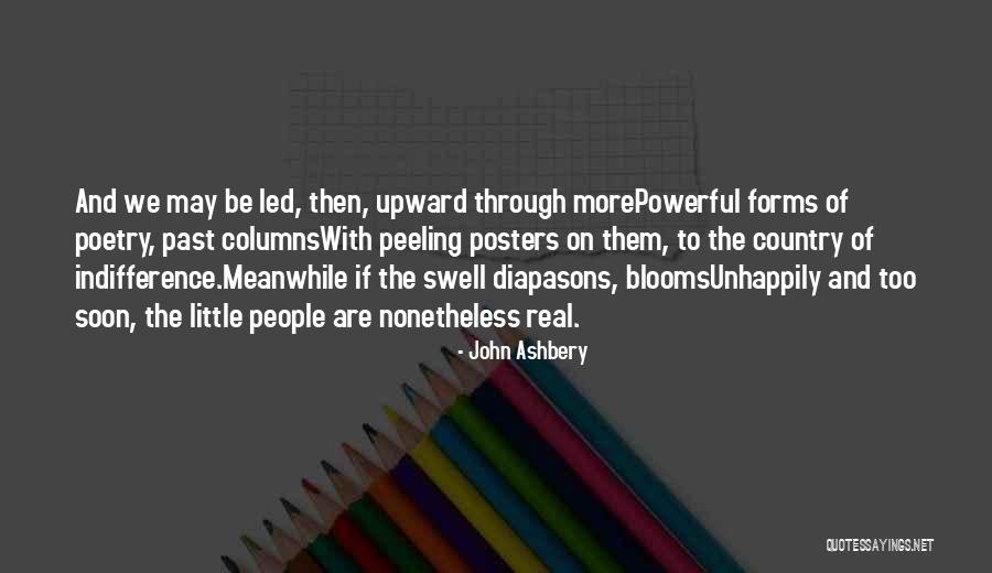 Ashbery John Quotes By John Ashbery Ashbery John Quotes By John Ashbery