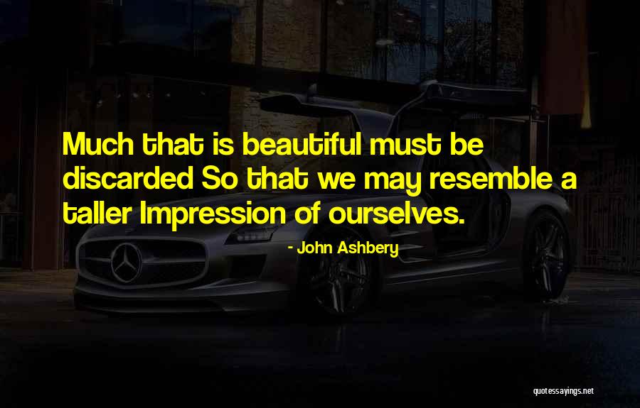 Ashbery John Quotes By John Ashbery Ashbery John Quotes By John Ashbery