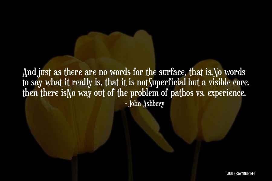 Ashbery John Quotes By John Ashbery Ashbery John Quotes By John Ashbery