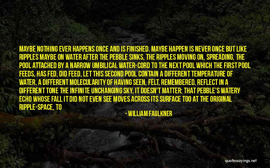 Ashbridge Exton Quotes By William Faulkner Ashbridge Exton Quotes By William Faulkner