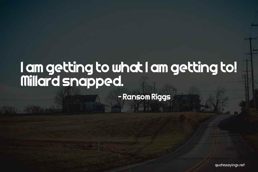 Ashbrooke Hotel Quotes By Ransom Riggs Ashbrooke Hotel Quotes By Ransom Riggs