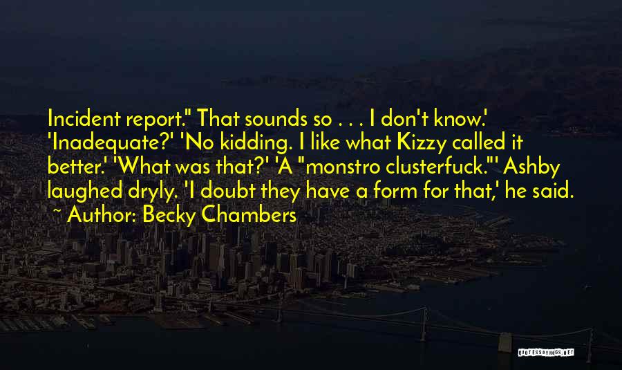 Ashby Quotes By Becky Chambers