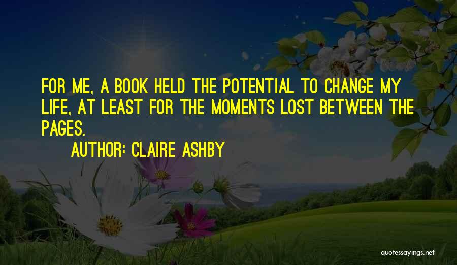 Ashby Quotes By Claire Ashby