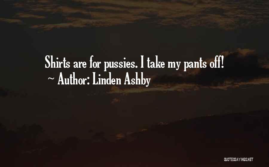 Ashby Quotes By Linden Ashby