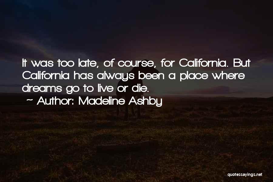 Ashby Quotes By Madeline Ashby