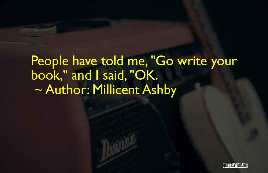 Ashby Quotes By Millicent Ashby