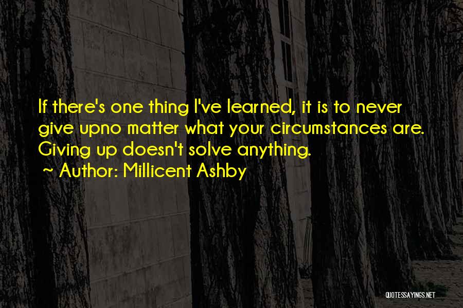 Ashby Quotes By Millicent Ashby