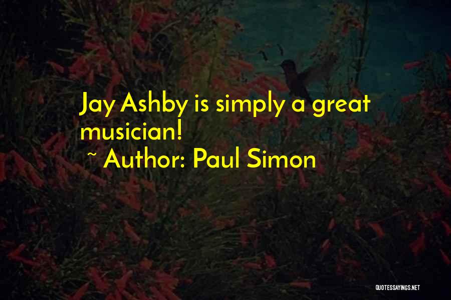 Ashby Quotes By Paul Simon