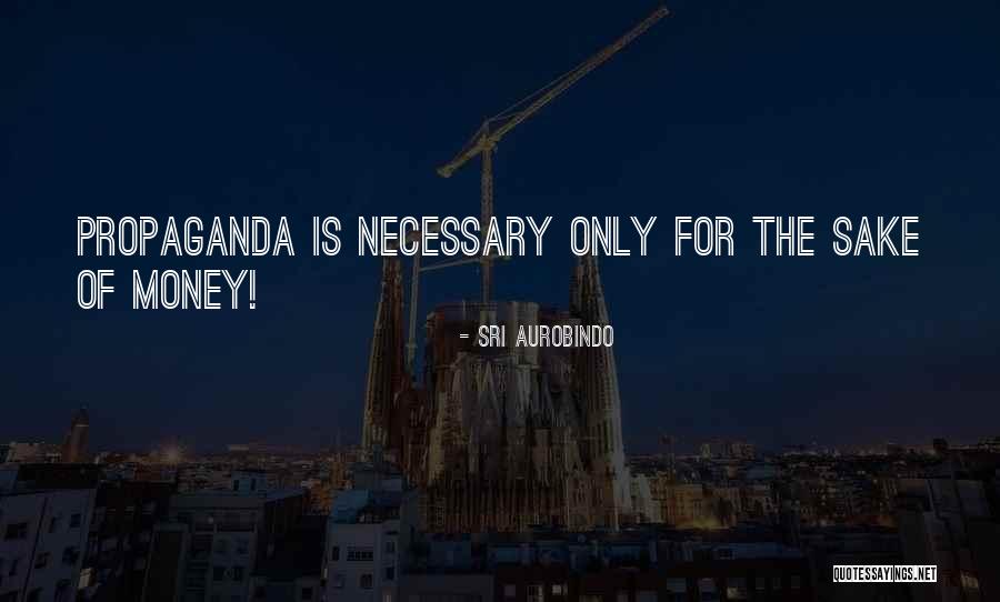 Ashcan Artists Quotes By Sri Aurobindo