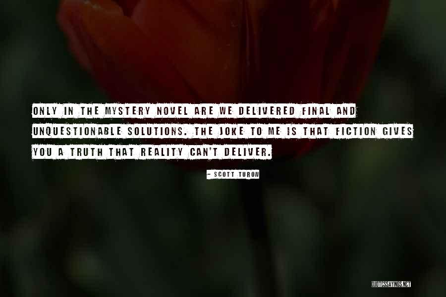 Ashcharya Jayakody Quotes By Scott Turow Ashcharya Jayakody Quotes By Scott Turow