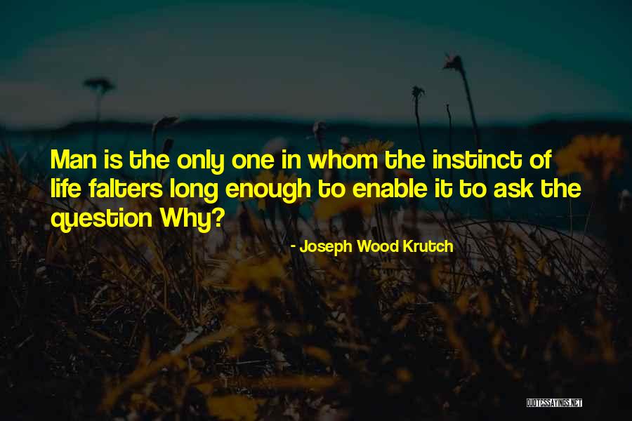 Ashcombes Quotes By Joseph Wood Krutch Ashcombes Quotes By Joseph Wood Krutch