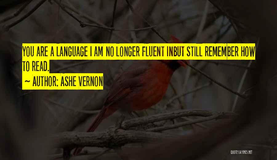 Ashe Vernon Quotes 1463029