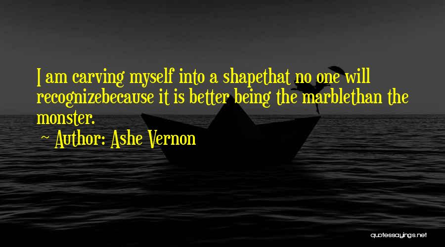 Ashe Vernon Quotes 218901