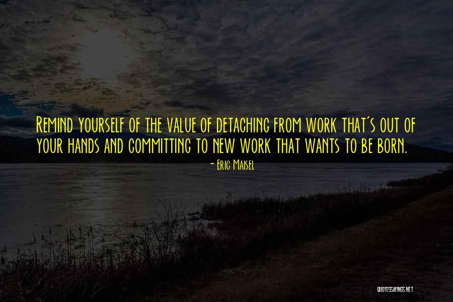 Ashelynne Hanold Quotes By Eric Maisel Ashelynne Hanold Quotes By Eric Maisel