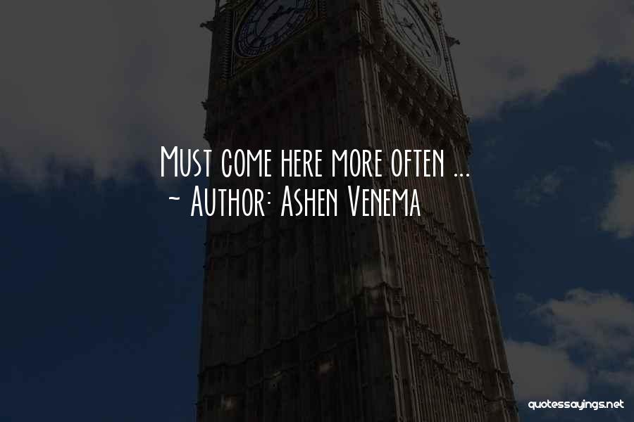 Ashen Venema Quotes 570370