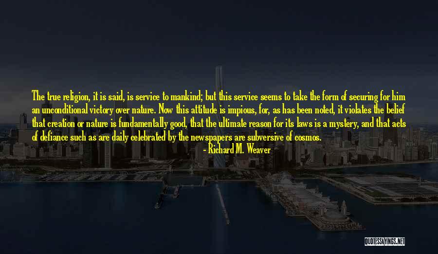 Ashenfelder David Quotes By Richard M. Weaver Ashenfelder David Quotes By Richard M. Weaver