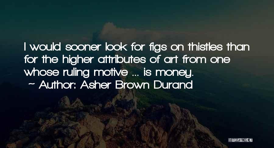 Asher B Durand Quotes By Asher Brown Durand