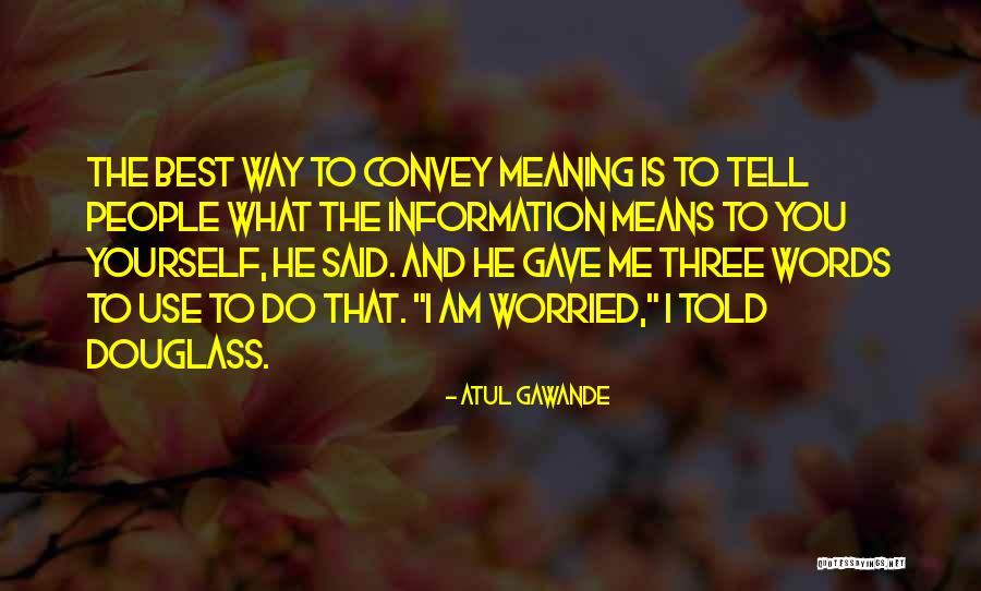 Asher Mir Quotes By Atul Gawande Asher Mir Quotes By Atul Gawande
