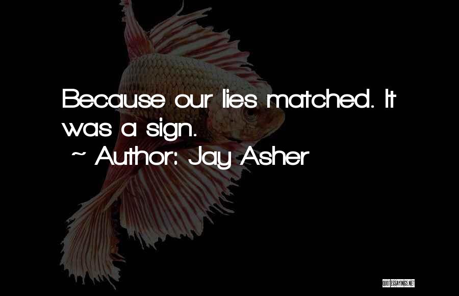 Asher Quotes By Jay Asher