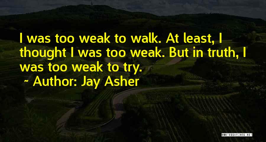 Asher Quotes By Jay Asher