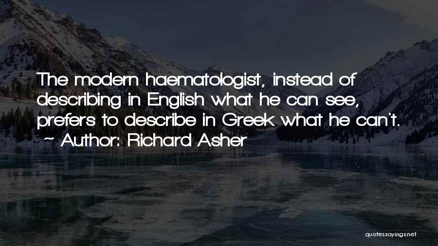 Asher Quotes By Richard Asher