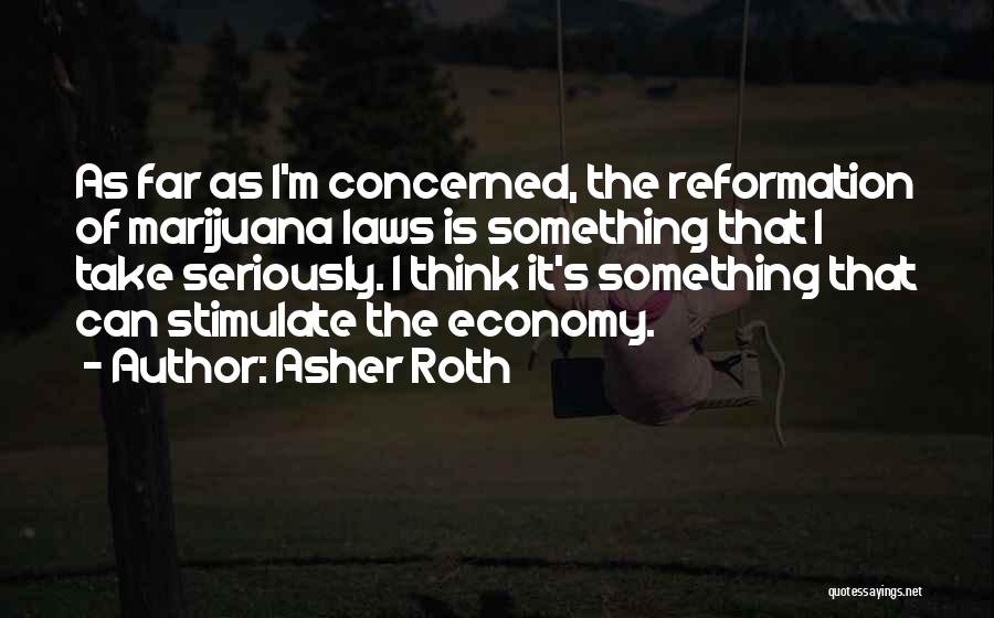 Asher Roth Quotes 1971108