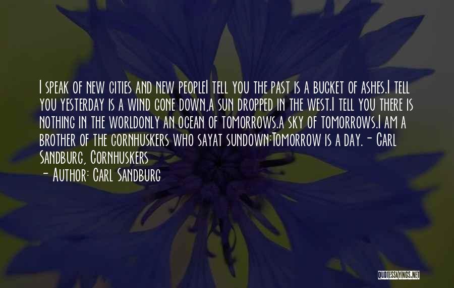 Ashes In The Ocean Quotes By Carl Sandburg
