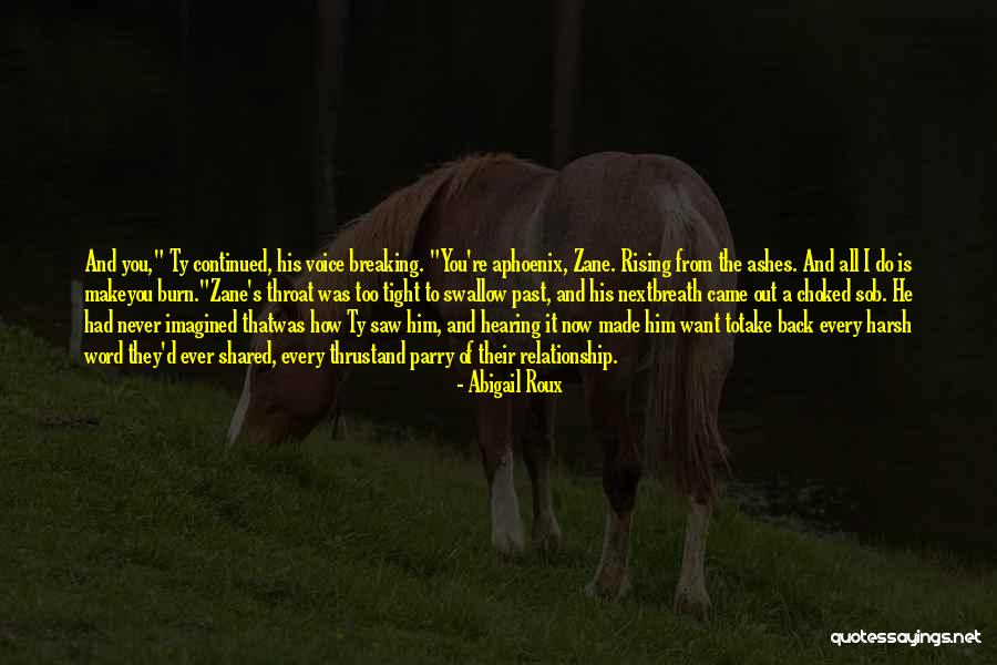 Ashes Of The Phoenix Quotes By Abigail Roux Ashes Of The Phoenix Quotes By Abigail Roux