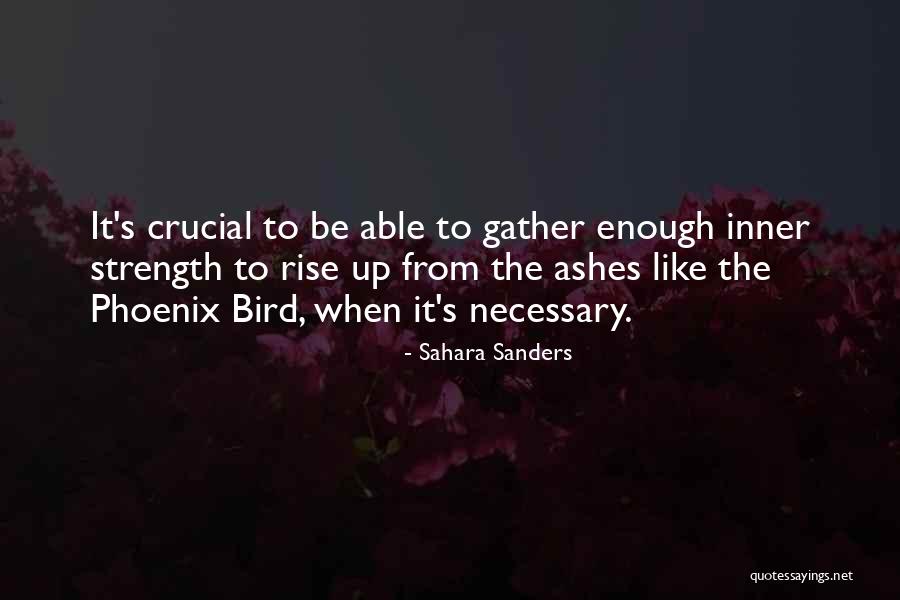 Ashes Of The Phoenix Quotes By Sahara Sanders Ashes Of The Phoenix Quotes By Sahara Sanders