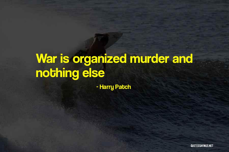 Ashes To Ashes Jenny Han Quotes By Harry Patch Ashes To Ashes Jenny Han Quotes By Harry Patch