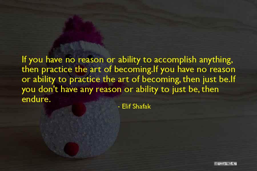 Ashfaq Ahmed Famous Quotes By Elif Shafak
