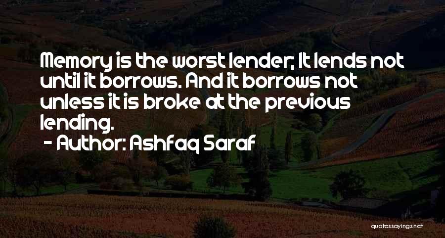 Ashfaq Quotes By Ashfaq Saraf