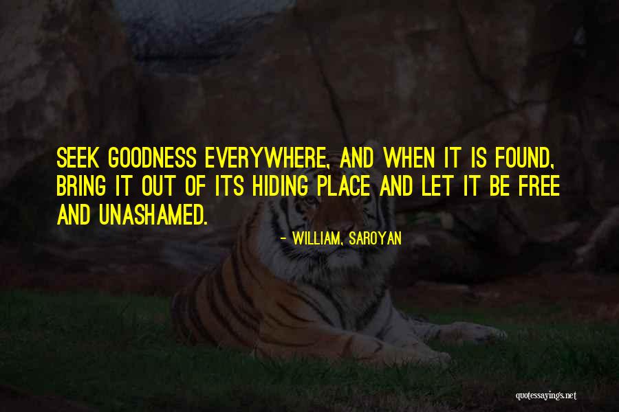 Ashfaque Mahmood Quotes By William, Saroyan Ashfaque Mahmood Quotes By William, Saroyan