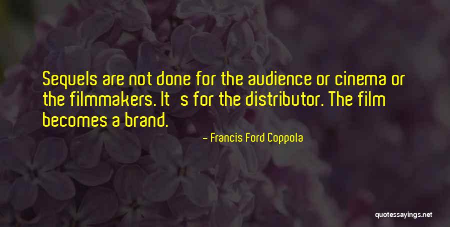 Ashikaga Yoshiaki Quotes By Francis Ford Coppola Ashikaga Yoshiaki Quotes By Francis Ford Coppola