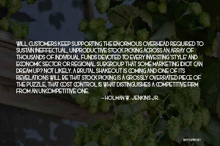 Ashikino Quotes By Holman W. Jenkins Jr. Ashikino Quotes By Holman W. Jenkins Jr.